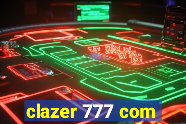 clazer 777 com